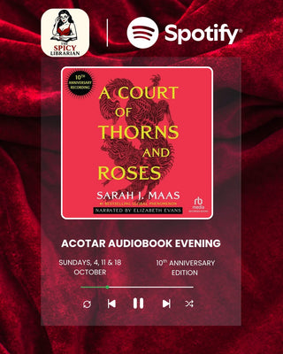 The Spicy Librarian x Spotify Presents: ACOTAR Audio Club