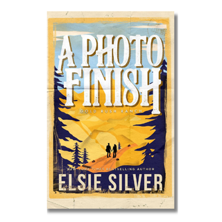 A Photo Finish (Gold Rush Ranch Book 2) | Elsie Silver cowboy romance
