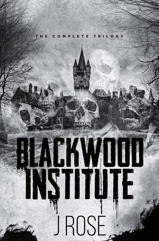 Blackwood Institute Complete Trilogy J Rose dark romance spicy librarian