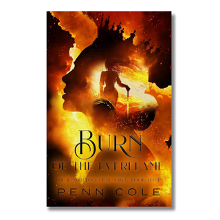 Burn of the Everflame (The Kindred's Curse Saga Book 4) | Penn Cole