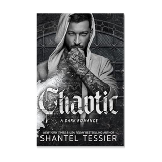 Chaotic Shantel Tessier Dark Romance Spicy Librarian