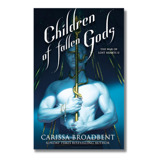 Children of Fallen Gods Carissa Broadbent