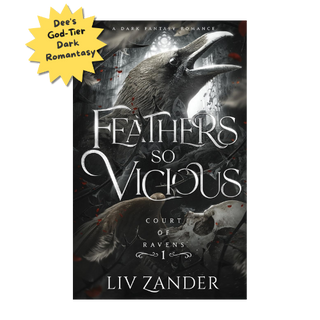 Feathers so Vicious: A Dark Fantasy Romance: 1 (Court of Ravens) | Liv Zander