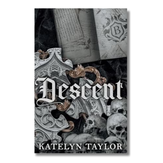 Book cover of 'Descent' by Katelyn Taylor with gothic text and skull design.