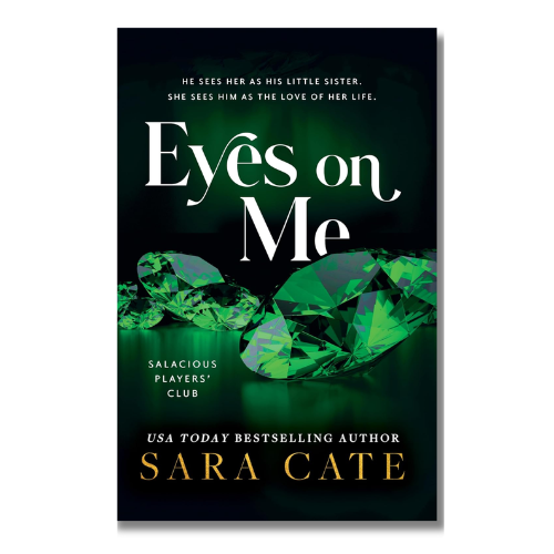 Eyes on Me (Salacious Players Club Book 2) | Sara Cate