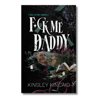 Book cover of 'F*ck Me Daddy' by Kinsley Kincaid with dark background and text.