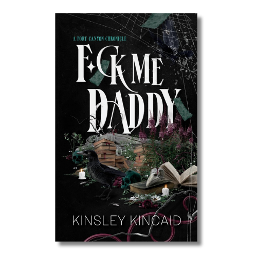 Book cover of 'F*ck Me Daddy' by Kinsley Kincaid with dark background and text.