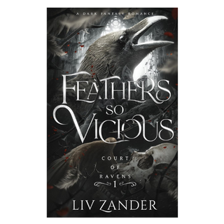 Feathers so Vicious Liv Zander Dark Romance The Spicy Librarian
