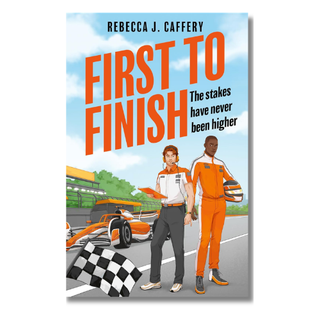 Book cover for 'First to Finish' by Rebecca J. Caffery, featuring two race drivers in orange racing suits standing beside a race car and checkered flag on a racetrack.