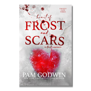 Heart of Frost and Scars (Frozen Fate Book 3) | Pam Godwin