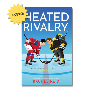 Book cover for 'Heated Rivalry' by Rachel Reid, featuring an illustration of two hockey players facing off on the ice. A yellow starburst sticker in the top-left corner reads 'LGBTQ+'.