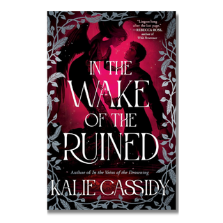 In the Wake of the Ruined - Kalie Cassidy