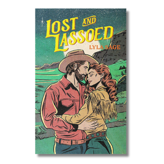 Lost & Lassoed (Rebel Blue Ranch Book 3) | Lyla Sage - cowboy romance