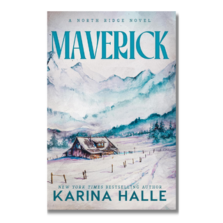 Maverick (North Ridge Book 2) | Karina Halle cowboy romance
