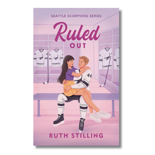 Ruled Out (Seattle Scorpions Book 4) | Ruth Stilling Sports Romance