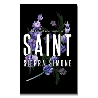 A vertical black art print or poster featuring purple wildflowers with green leaves and large white text reading 'SAINT' and 'SIERRA SIMONE,' plus smaller white text above that says 'lead us not into temptation.'.