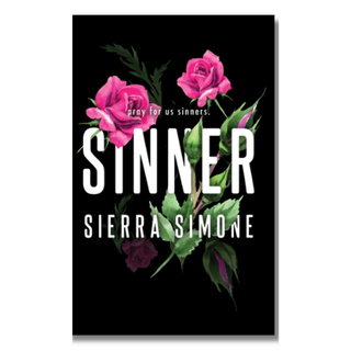 A vertical black art print or poster featuring pink roses with green leaves and large white text reading 'SINNER' and 'SIERRA SIMONE', with smaller text above that says 'pray for us sinners.'.