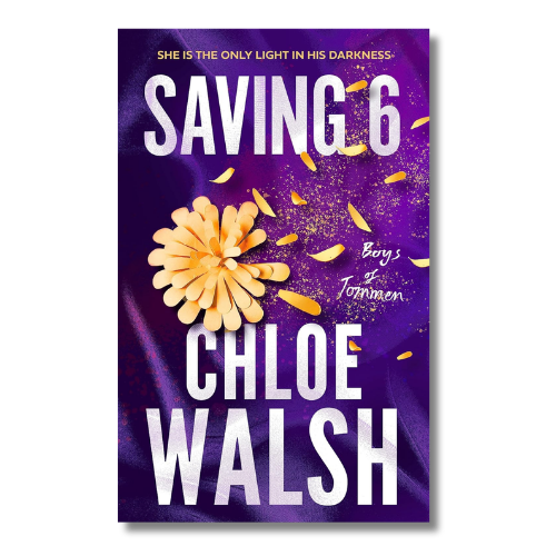 Book cover for 'Saving 6' by Chloe Walsh, featuring a purple background with gold glitter-like accents, a yellow flower illustration, and large white title and author text.