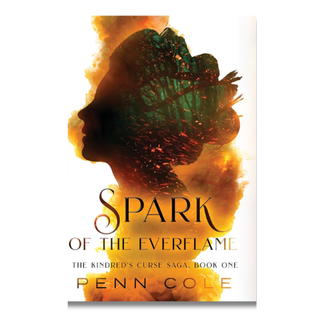 Spark of the Everflame (The Kindred's Curse Saga Book 1) | Penn Cole