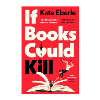 If Books Could Kill - Kate Eberle