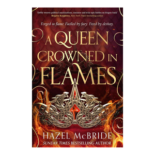 Queen Crowned in Flames | Hazel McBride