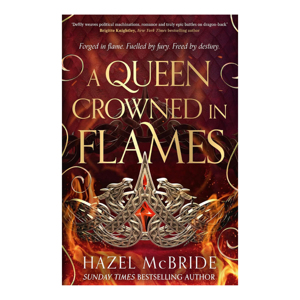 A Queen Crowned in Flames