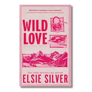 Wild Love (Rose Hill Book 1) | Elsie Silver