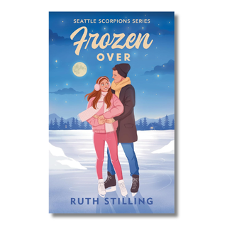 Frozen Over (Seattle Scorpions Book 2) | Ruth Stilling