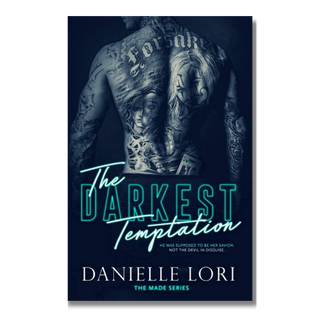 The Darkest Temptation (Book 3 Made Series) | Danielle Lori