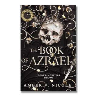 The Book of Azrael (Gods & Monsters Book 1) | Amber V. Nicole
