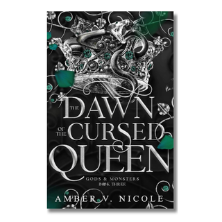 The Dawn of the Cursed Queen (Gods & Monsters Book 3) | Amber V. Nicole