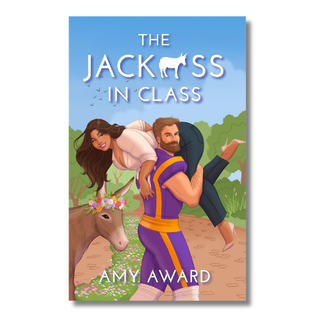 Book cover for 'The Jackass in Class' by Amy Award, featuring an illustrated man carrying a woman over his shoulder while wearing a purple and gold athletic uniform, with a donkey wearing a flower crown in the background.