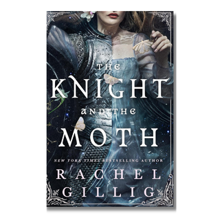The Knight and the Moth | Rachel Gillig