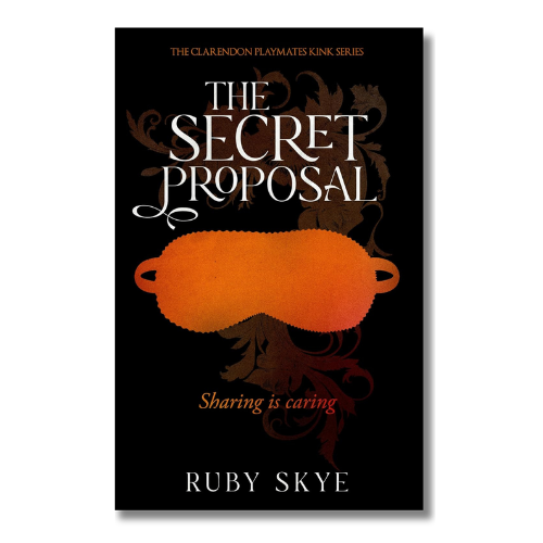 Book cover for 'The Secret Proposal' by Ruby Skye, featuring a black background with a large orange sleep mask graphic and white and orange text.