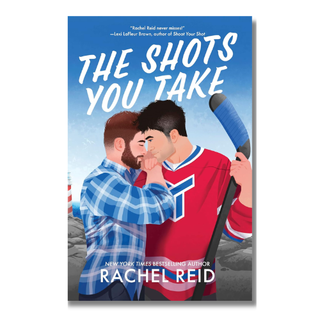 The Shots You Take | Rachel Reid