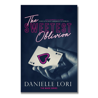 Book cover of 'The Sweetest Oblivion' by Danielle Lori featuring a hand holding a playing card with a heart symbol.