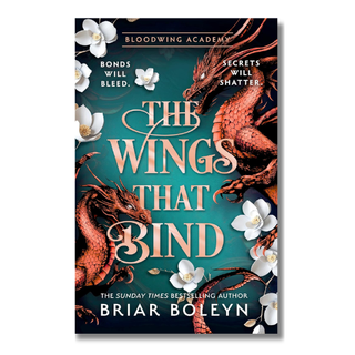 The Wings that Bind (Bloodwing Academy Series Book 3) - Briar Boleyn