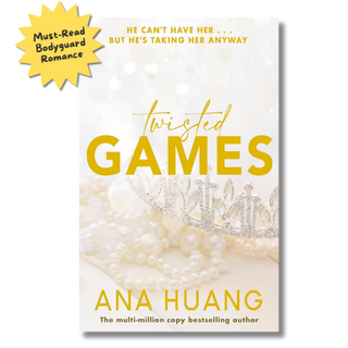Book cover for 'Twisted Games' by Ana Huang, featuring a white background with gold and silver typography, pearls, and a tiara. A yellow burst in the top-left corner reads 'Must-Read Bodyguard Romance'.