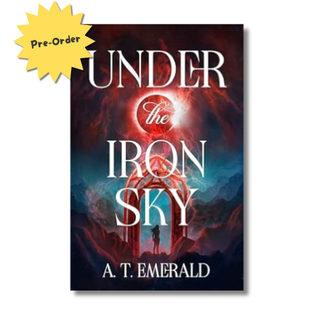Book cover for 'Under the Iron Sky' by A. T. Emerald