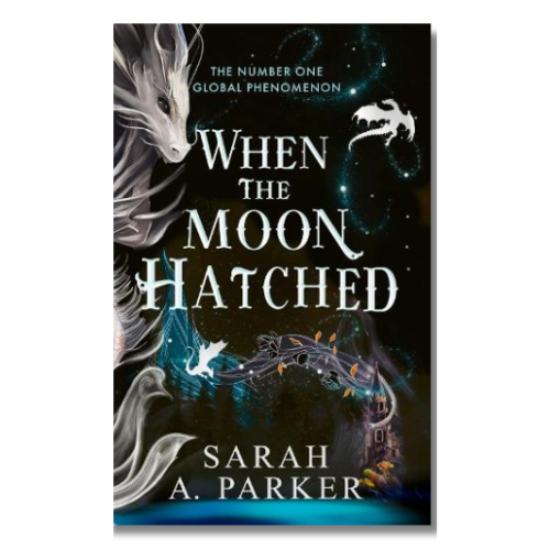Book cover for 'When the Moon Hatched' by Sarah A. Parker, featuring a dark fantasy illustration with a white dragon, glowing moon, and celestial elements on a black background.