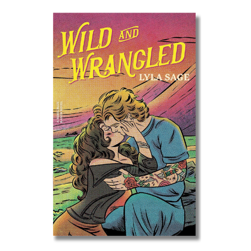 Wild and Wrangled (Rebel Blue Ranch Book 4) | Lyla Sage Cowboy Romance