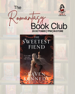 October Romantasy Book Club - The Sweetest Fiend by Raven Kennedy