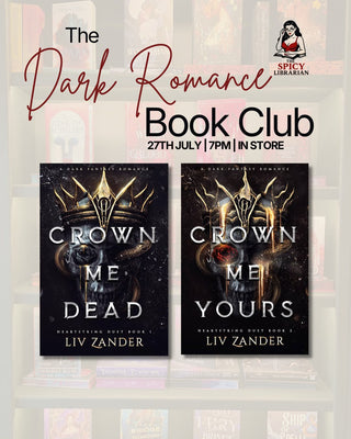 Dark Romance Book Club : Crown Me Dead and Crown Me Yours by Liv Zander